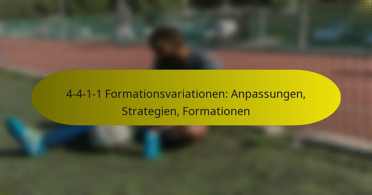 4-4-1-1 Formationsvariationen: Anpassungen, Strategien, Formationen
