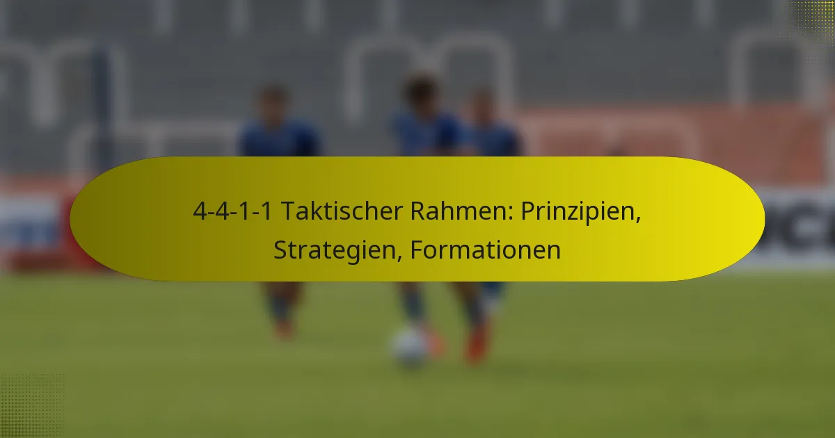 4-4-1-1 Taktischer Rahmen: Prinzipien, Strategien, Formationen