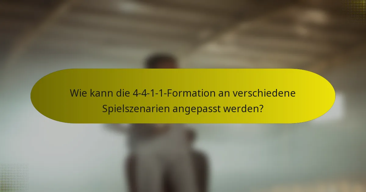 Wie kann die 4-4-1-1-Formation an verschiedene Spielszenarien angepasst werden?
