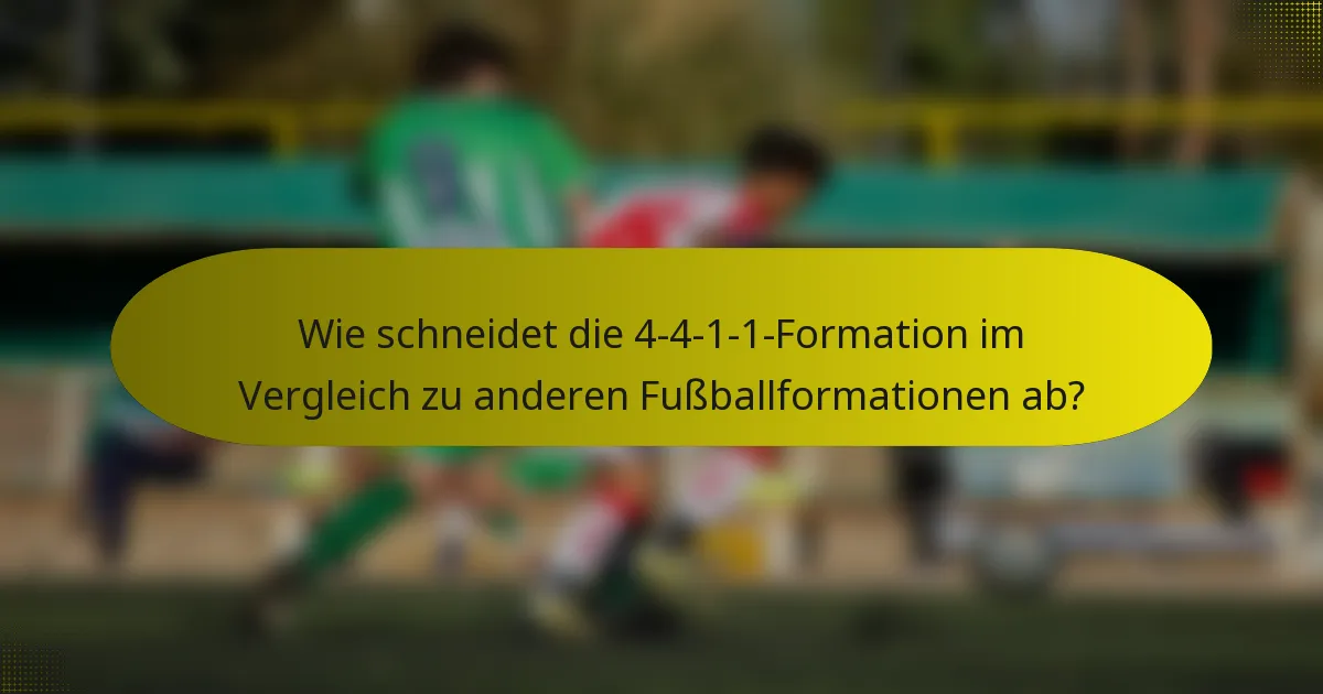 Wie schneidet die 4-4-1-1-Formation im Vergleich zu anderen Fußballformationen ab?