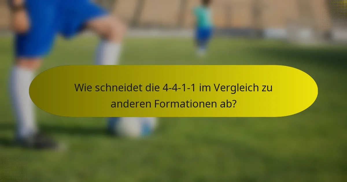 Wie schneidet die 4-4-1-1 im Vergleich zu anderen Formationen ab?